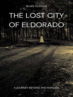 cover image of The Lost City of Eldorado